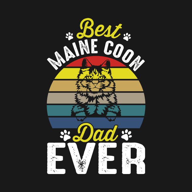 Best maine coon dad ever by Lever K mauldin