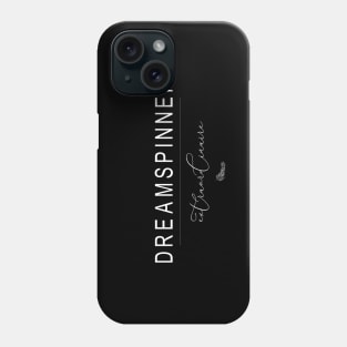 Dreamspinner Extraordinaire | Follow your dreams Phone Case