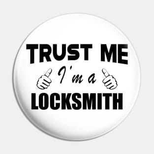 Locksmith - Trust me I'm a locksmith Pin