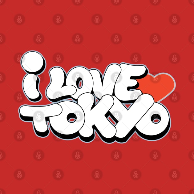 I Love Tokyo graffiti style by Love Wild Letters