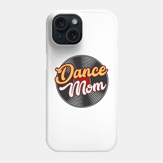 Dance mom Phone Case by samsamteez