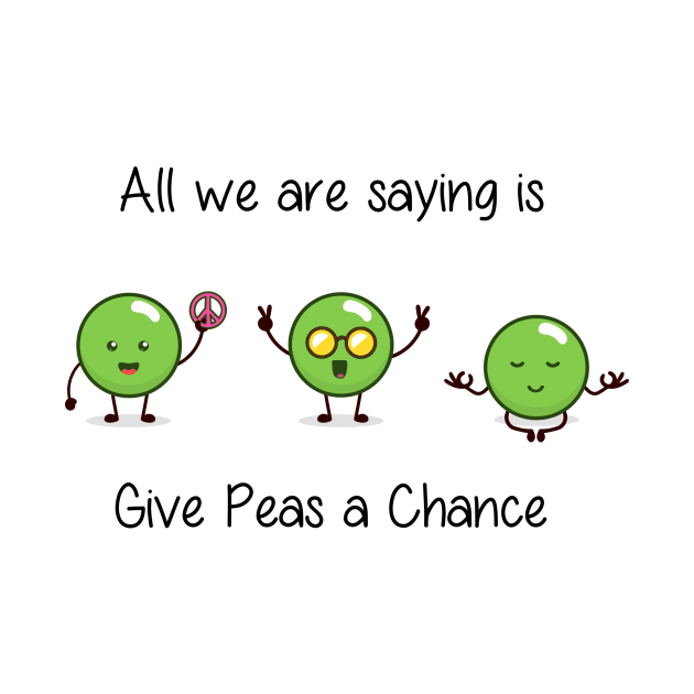 All we are saying is Give Peas a Chance by Printadorable