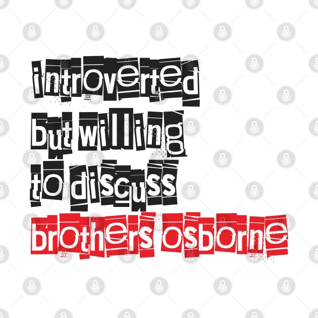 Introverted & Music-Brothers Osborne by CreatenewARTees