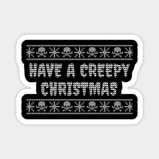 Have A Creepy Christmas Magnet