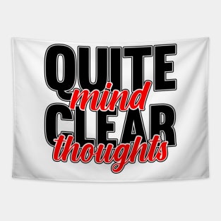 Quite mind, clear thoughts Tapestry