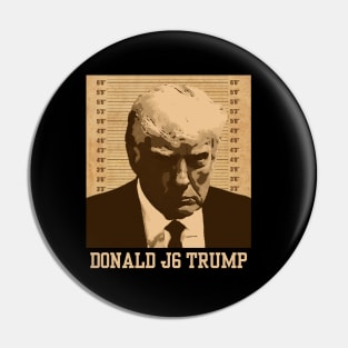 Donald J6 Trump Pin