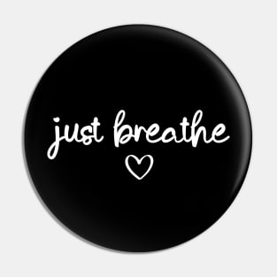 Just Breathe Pin