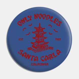 Noodles Santa Carla 1 Pin