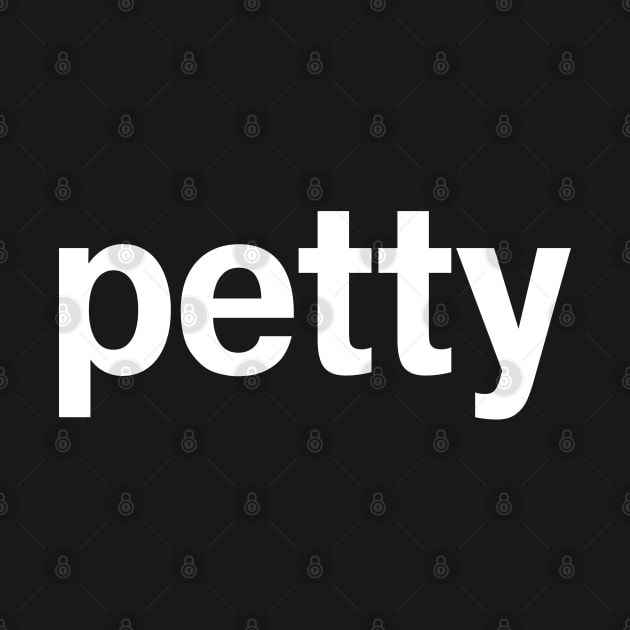 petty by TheBestWords