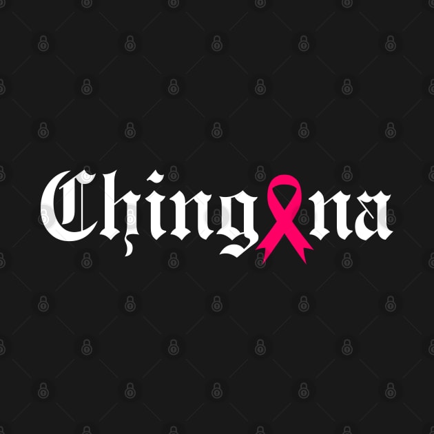 Chingona Cancer awereness by Tha_High_Society