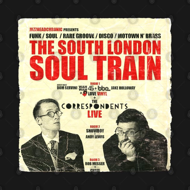 POSTER TOUR - SOUL TRAIN THE SOUTH LONDON 6 by Promags99