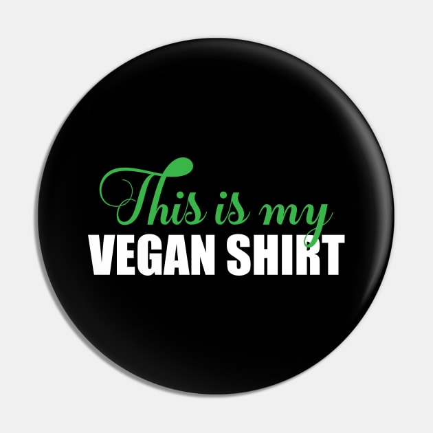 This is my vegan shirt Pin by FatTize