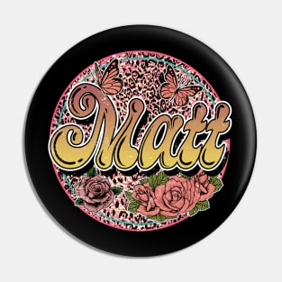 Graphic Proud Matt Name Flower Birthday 70s 80s 90s Vintage Styles Pin