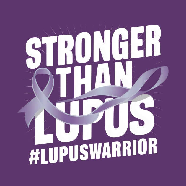 Stronger than Lupus | Lupus Warrior by Starart Designs