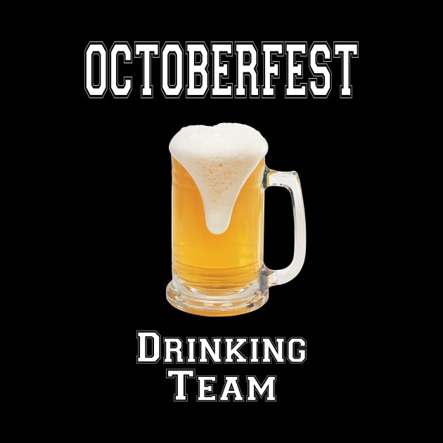 Oktoberfest Drinking Team cool Octoberfest beer mug shirt by Jakavonis