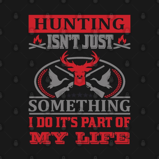 Hunting Its My Life by Art_One