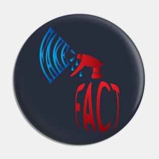 Spray Fact Or Fake - 03 Pin