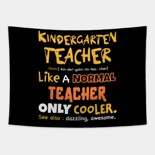 Kindergarten teacher definition design / funny kindergarten gift idea / kindergarten present Tapestry