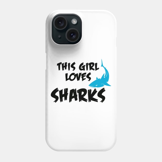 This Girl Loves Shark Phone Case by mooby21