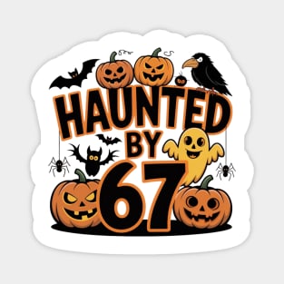 Haunted-By-67 Magnet