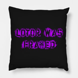 Lotor Was Framed Pillow