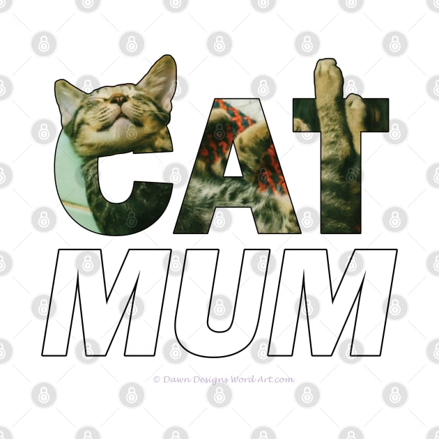 CAT MUM - tabby cat oil painting word art by DawnDesignsWordArt