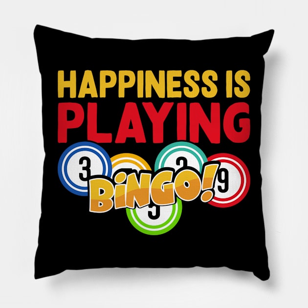 Happiness Is Playing Bingo T shirt For Women Pillow by Xamgi