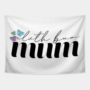 Cloth Bum Mum Tapestry