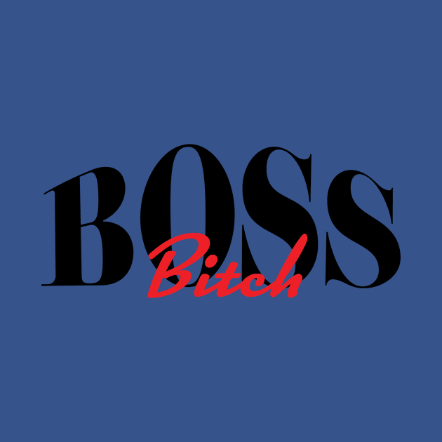 Boss bitch by GetHy