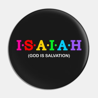 Isaiah - God Is Salvation. Pin