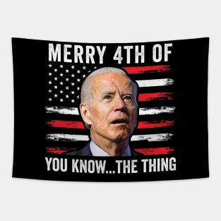 Merry Happy 4th of You Know...The Thing  Funny Biden Confused Tapestry