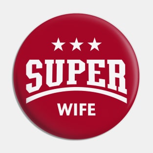 Super Wife (White) Pin