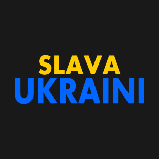 slava ukraini T-Shirt