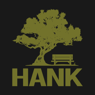 A Good Day - Hank Name T-Shirt