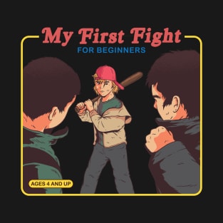 My First Fight - Vintage Parody T-Shirt