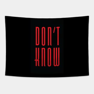 Don't Know (Red on Black) Tapestry