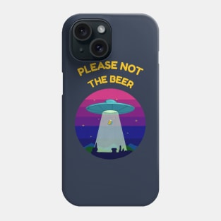 Please not the beer! Phone Case