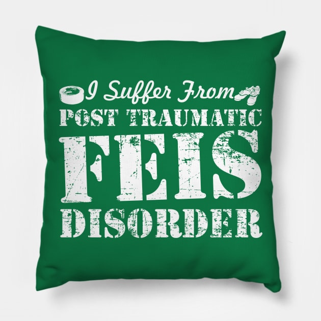 PTFD Pillow by IrishDanceShirts