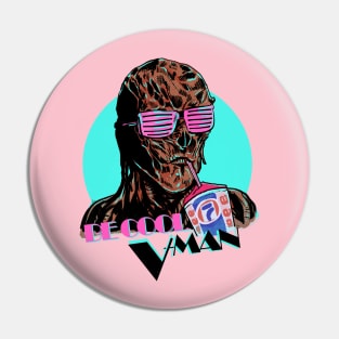 Be Cool V Man Pin