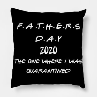 Quarantined Father's Day Pillow