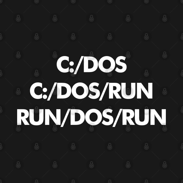 C DOS RUN by nickmeece