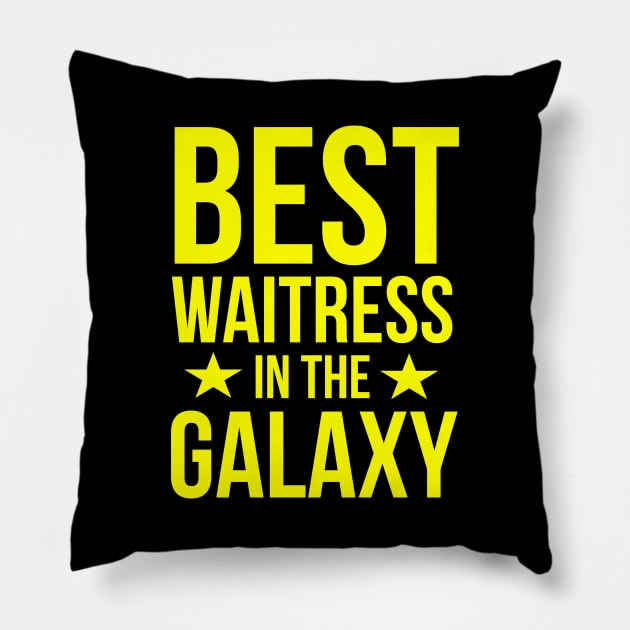 Best waitress in the galaxy Pillow by cypryanus