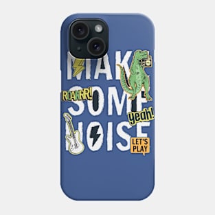 Make some noise Phone Case
