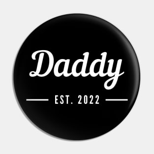 Daddy EST. 2022. Simple Typography Design For The New Dad Or Dad To Be. Pin