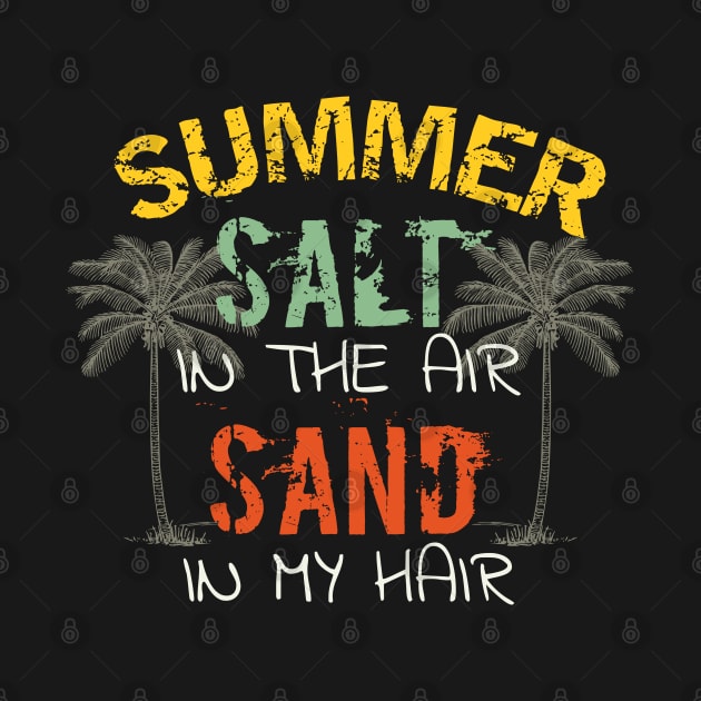 Summer salt in the air sand in my hair by PlusAdore
