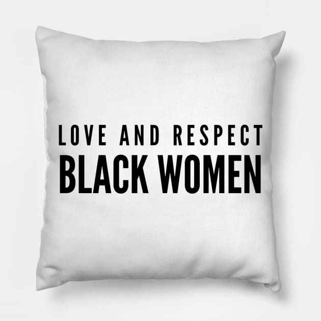 Love And Respect Black Women | African American Pillow by UrbanLifeApparel