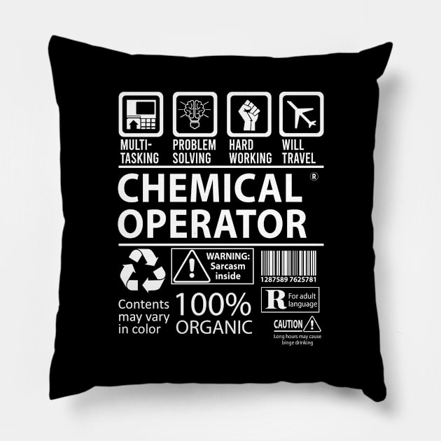 Chemical Operator T Shirt - MultiTasking Certified Job Gift Item Tee Pillow by Aquastal