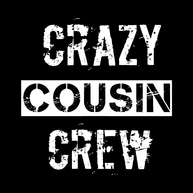 Grazy Cousin Crew tshirt by FouadBelbachir46