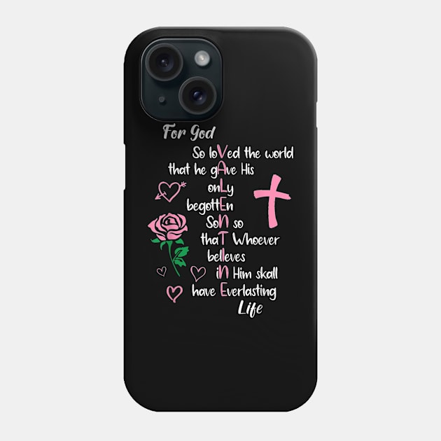 John 316 For God So Loved the World Valentines Christian Phone Case by jadolomadolo