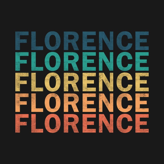 Florence Name T Shirt - Florence Vintage Retro Name Gift Item Tee by henrietacharthadfield